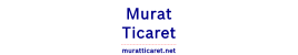 Murat Ticaret Murat Ticaret